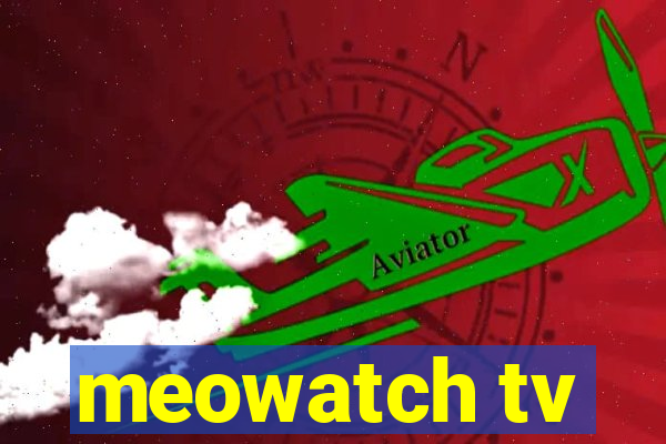 meowatch tv